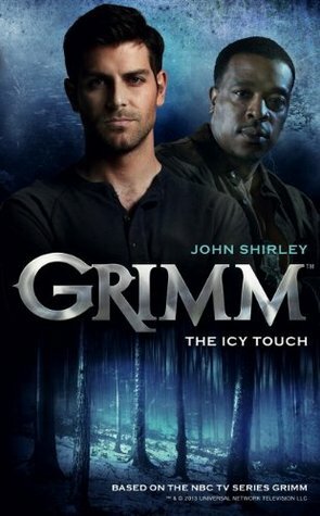 Grimm: The Icy Touch by John Shirley