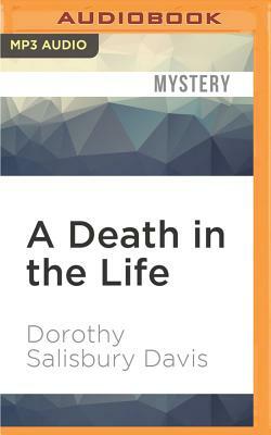 A Death in the Life by Dorothy Davis