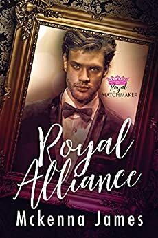 Royal Alliance by McKenna James