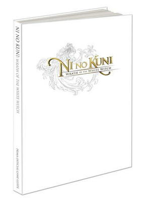 Ni No Kuni: Wrath of the White Witch: Prima Official Game Guide by Howard Grossman