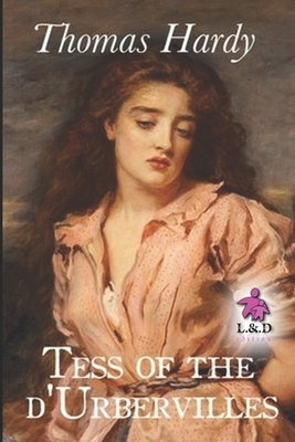 Tess of the d'Urbervilles by Thomas Hardy