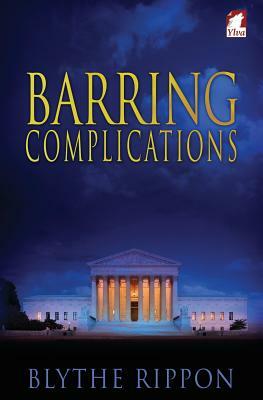 Barring Complications by Blythe Rippon