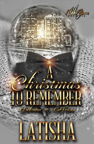 A Christmas to Remember : Delontae & LaTeera by Latisha, Latisha