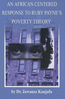 An African Centered Response to Ruby Payne's Poverty Theory by Jawanza Kunjufu