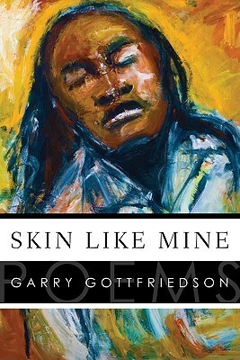 Skin Like Mine by Garry Gottfriedson