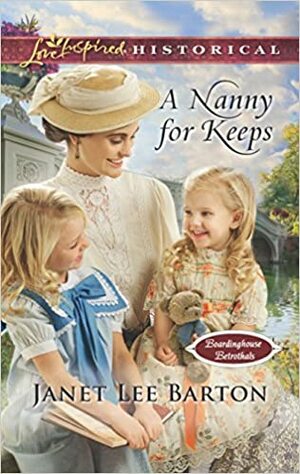 A Nanny for Keeps by Janet Lee Barton