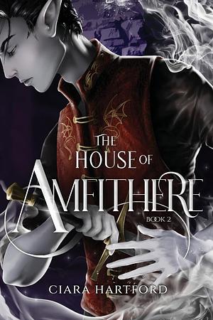 The House of Amfithere by Ciara Hartford