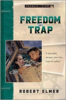 Freedom Trap by Robert Elmer