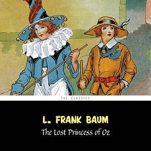 The Lost Princess of Oz by L. Frank Baum