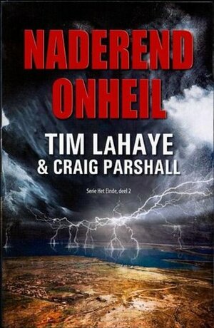 Naderend onheil by Craig Parshall, Tim LaHaye