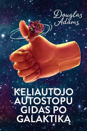 Keliautojo autostopu gidas po galaktiką by Douglas Adams