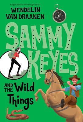 Sammy Keyes and the Wild Things by Wendelin Van Draanen