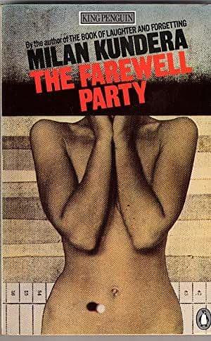 The Farewell Party by Milan Kundera