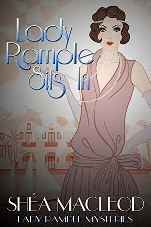 Lady Rample Sits In by Shéa MacLeod