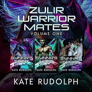 Zulir Warrior Mates Volume One by Kate Rudolph