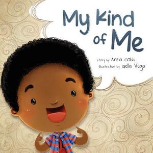 My Kind of Me by Areia Cobb