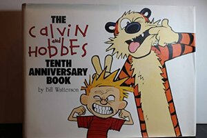 Calvin and Hobbes 10th Anniversary by Bill Watterson