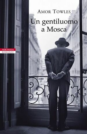 Un gentiluomo a Mosca by Serena Prina, Amor Towles