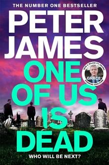 One Of Us Is Dead by Peter James, Peter James