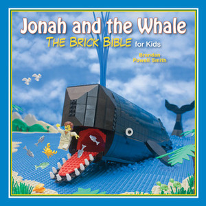 Jonah and the Whale: The Brick Bible for Kids by Brendan Powell Smith