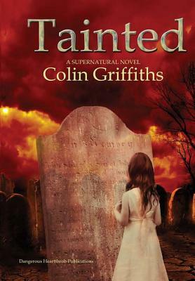 Tainted by Colin Griffiths