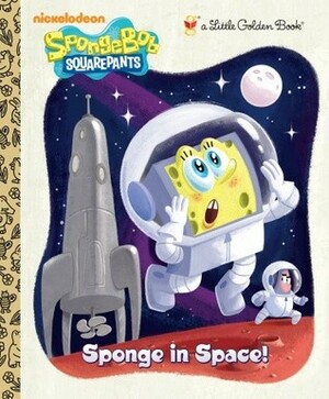 Sponge in Space! (SpongeBob SquarePants) by Golden Books