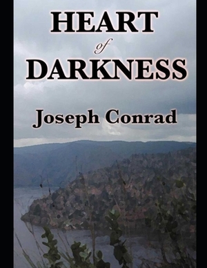 Heart of Darkness by Joseph Conrad