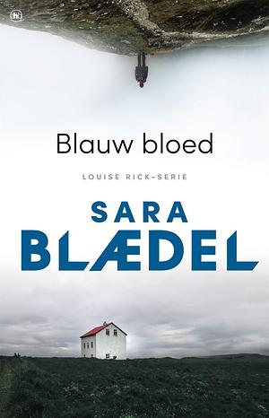 Blauw bloed by Sara Blaedel