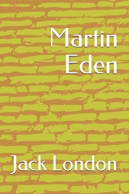 Martin Eden by Jack London