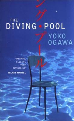 The Diving Pool: Three Novellas by Yōko Ogawa