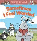 Sometimes I Feel Worried: English Edition by Nadia Sammurtok