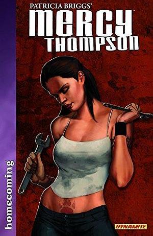 Mercy Thompson: Homecoming, Graphic Novel, Issues 1-4 by Francis Tsai, Patricia Briggs, Patricia Briggs, David Lawrence