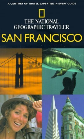 The National Geographic Traveler: San Francisco (National Geographic Traveler) by Jerry Camarillo Dunn