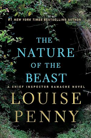 The Nature of the Beast by Louise Penny