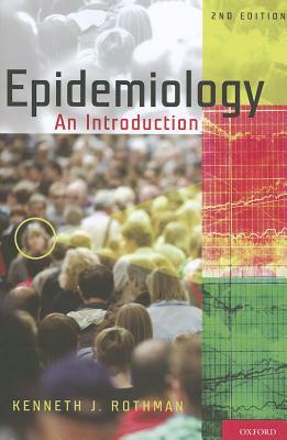 Epidemiology: An Introduction by Kenneth J. Rothman