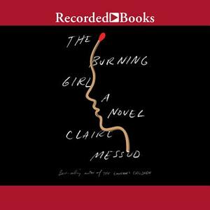 The Burning Girl by Claire Messud