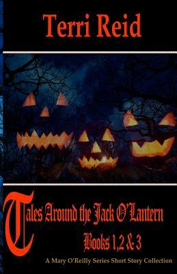 Tales Around the Jack O'Lantern Books 1, 2, & 3 by Terri Reid