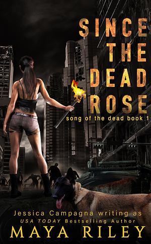 Since The Dead Rose by Maya Riley