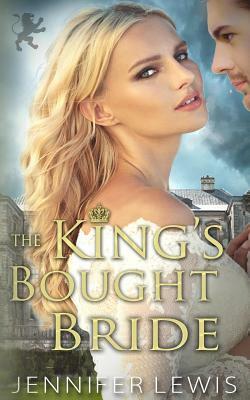 The King's Bought Bride by Jennifer Lewis