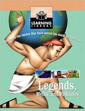 Legends, Myths, and Folktales by Encyclopædia Britannica