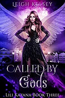 Called By Gods by Leigh Kelsey