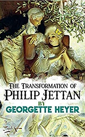 The Transformation of Philip Jettan by Georgette Heyer