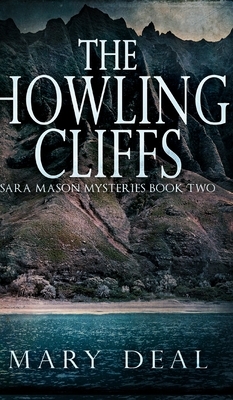 The Howling Cliffs by Mary Deal