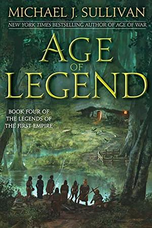 Age of Legend by Michael J. Sullivan