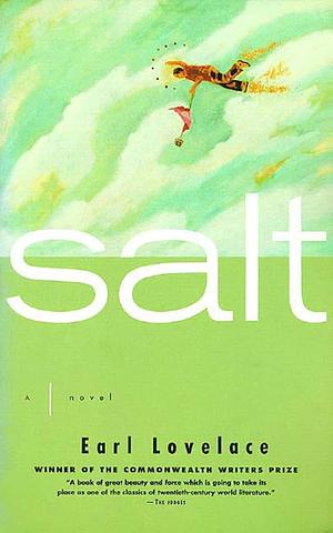 Salt: A Novel by Earl Lovelace