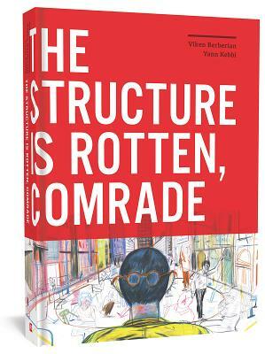 The Structure Is Rotten, Comrade by Viken Berberian