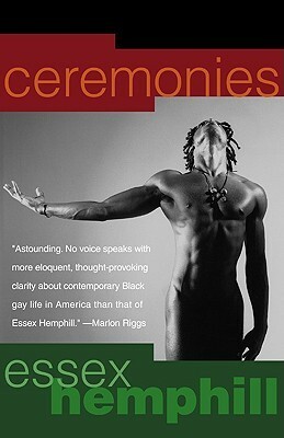 Ceremonies: Prose and Poetry by Essex Hemphill, Charles I. Nero