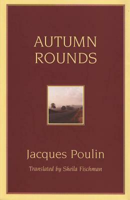 Autumn Rounds by Jacques Poulin