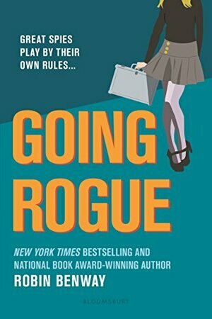 Going Rogue by Robin Benway