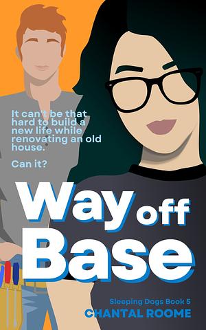 Way off Base by Chantal Roome